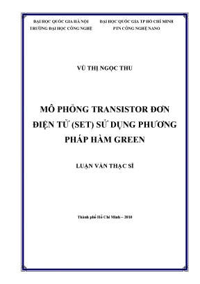 Luận văn thạc sĩ mô phỏng transistor đơn điện tử set sử dụng phương pháp hàm green luận văn ths vật liệu và linh kiện nano