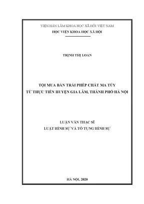Luận án tiến sĩ tội mua bán trái phép chất ma túy từ thực tiễn huyện gia lâm thành phố hà nội