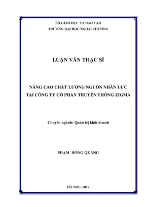Luận văn thạc sĩ nâng cao chất lương nguồn nhân lực tại công ty cổ phần truyền thông zigma