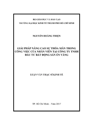Luận văn thạc sĩ giải pháp nâng cao sự thỏa mãn trong công việc của nhân viên tại công ty tnhh đầu tư bất động sản én vàng