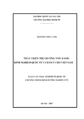 Luận văn thạc sĩ phát triển thị trường vốn xanh kinh nghiệm quốc tế và hàm ý cho việt nam
