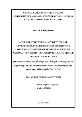 Luận văn thạc sĩ a topical structure analysis to create coherence in english essays of fourth year students at english department at vietnam national university university of language and international studies