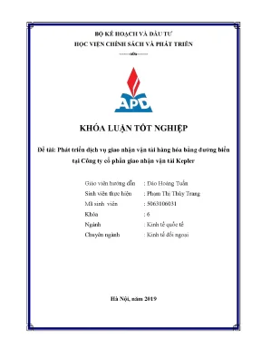 Luận văn tốt nghiệp phát triển dịch vụ giao nhận vận tải hàng hóa bằng đường biển tại công ty cổ phần giao nhận vận tải kepler