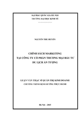 Luận văn thạc sĩ chính sách marketing tại công ty cổ phần thương mại đầu tư du lịch ấn tượng