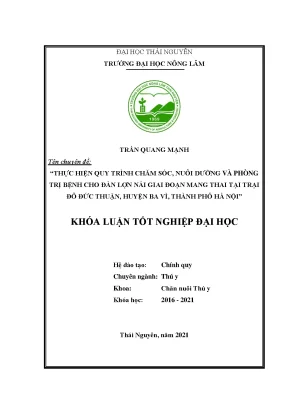 Luận văn tốt nghiệp áp dụng quy trình chăm sóc nuôi dưỡng và phòng trị bệnh cho đàn lợn nái giai đoạn mang thai tại trại đỗ đức thuận huyện ba vì thành phố hà nội