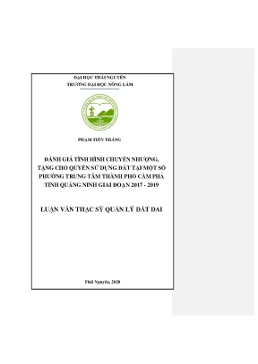 Luận văn tốt nghiệp đánh giá tình hình chuyển nhượng tặng cho quyền sử dụng đất tại một số phường trung tâm thành phố cẩm phả giai đoạn 2017 2019