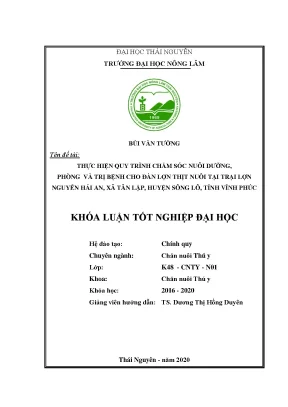 Luận văn tốt nghiệp thực hiện quy trình chăm sóc nuôi dưỡng và phòng trị bệnh cho đàn lợn thịt tại trại lợn nguyễn hải an xã tân lập huyện sông lô tỉnh vĩnh phúc