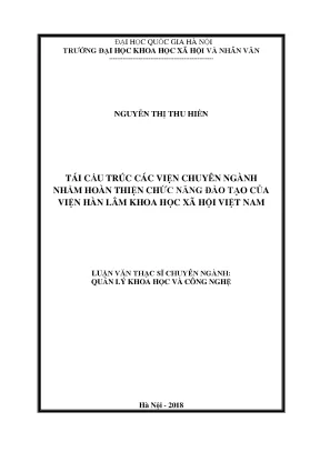 Luận văn thạc sĩ tái cấu trúc các viện chuyên ngành nhằm hoàn thiện chức năng đào tạo của viện hàn lâm khoa học xã hội việt nam