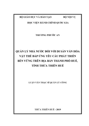 Luận văn thạc sĩ quản lý nhà nước đối với di sản văn hóa vật thể đáp ứng yêu cầu phát triển bền vững trên địa bàn thành phố huế tỉnh thừa thiên huế