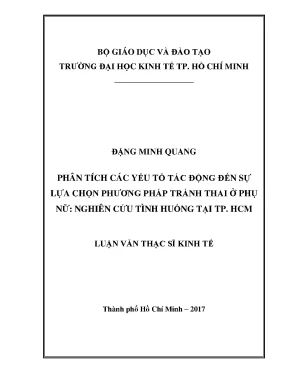 Luận văn thạc sĩ phân tích các yếu tố tác động đến sự lựa chọn phương pháp tránh thai ở phụ nữ nghiên cứu tình huống tại tp hồ chí minh
