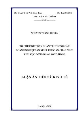 Luận án tiến sĩ tổ chức kế toán quản trị trong các doanh nghiệp sản xuất thức ăn chăn nuôi khu vực đồng bằng sông hồng