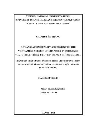 Luận văn thạc sĩ a translation quality assessment of the vietnamese version of chapter 6 in the novel lady chatterleys lover using j houses model