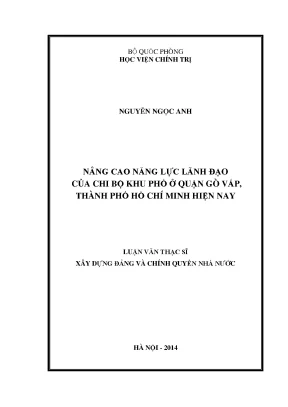 Luận văn thạc sĩ nâng cao năng lực lãnh đạo của chi bộ khu phố ở quận gò vấp thành phố hồ chí minh hiện nay