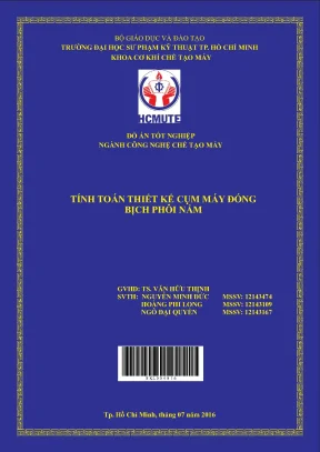 Luận văn thạc sĩ hcmute tính toán thiết kế cụm máy đóng bịch phôi nấm