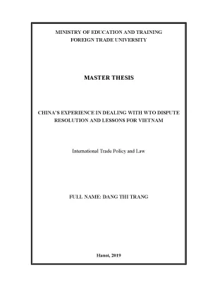 Luận văn thạc sĩ chinas experience in dealing with wto dispute resolution and lessons for vietnam