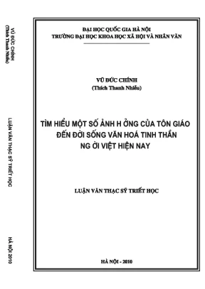 Luận văn thạc sĩ tìm hiểu một số ảnh hưởng của tôn giáo đến đời sống văn hóa tinh thần người việt hiện nay
