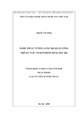 Luận án tiến sĩ nghệ thuật tượng lăng mộ quận công thế kỷ xvii xviii ở đồng bằng bắc bộ