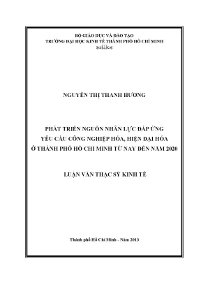 Luận văn thạc sĩ phát triển nguồn nhân lực đáp ứng yêu cầu công nghiệp hóa hiện đại hóa ở thành phố hồ chí minh từ nay đến năm 2020 luận văn thạc sĩ