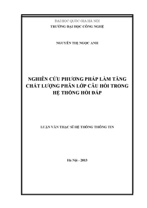 Luận văn thạc sĩ nghiên cứu phương pháp làm tăng chất lượng phân lớp câu hỏi trong hệ thống hỏi đáp