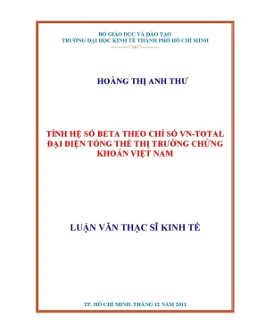 Luận văn thạc sĩ tính hệ số beta theo chỉ số vn total đại diện tổng thể thị trường chứng khoán việt nam