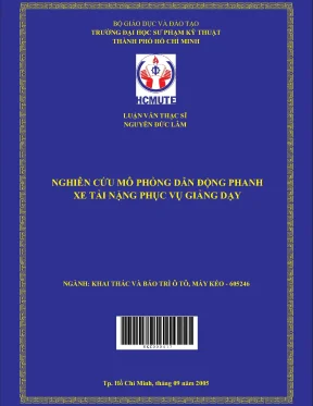 Luận văn thạc sĩ hcmute nghiên cứu mô phỏng dẫn động phanh xe tải nặng phục vụ giảng daỵ