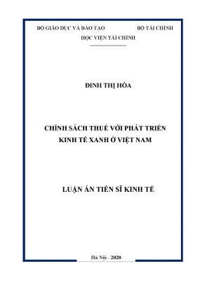 Luận án tiến sĩ chính sách thuế với phát triển kinh tế xanh ở việt nam