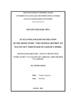 Luận văn thạc sĩ evaluating english translation of the short story the general retires by nguyen huy thiep based on j houses model m a thesis linguistics 60