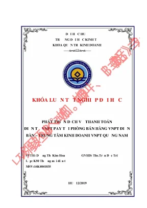 Luận văn tốt nghiệp phát triển dịch vụ thanh toán điện tử vnpt pay tại phòng bán hàng điện bàn trung tâm kinh doanh vnpt quảng nam