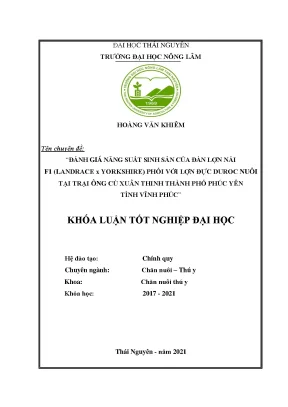 Luận văn tốt nghiệp đánh giá năng suất sinh sản của đàn lợn nái f1 l x y phối với lợn đực duroc nuôi tại trang trại ông cù xuân thinh thành phố phúc yên tỉnh vĩnh phúc