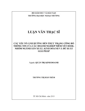 Luận văn thạc sĩ các yếu tố ảnh hưởng đến thực trạng công bố thông tin của các doanh nghiệp niêm yết hose nhóm ngành sản xuất kinh doanh và đề xuất giải pháp