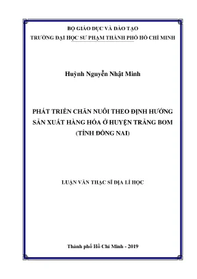 Luận văn thạc sĩ phát triển chăn nuôi theo định hướng sản xuất hàng hóa ở huyện trảng bom tỉnh đồng nai