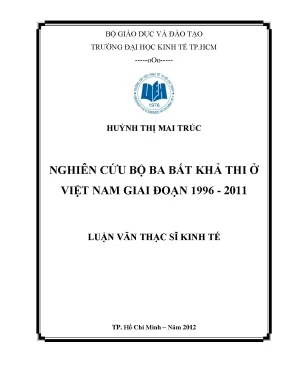 Luận văn thạc sĩ nghiên cứu bộ ba bất khả thi ở việt nam giai đoạn 1996 2011 luận văn thạc sĩ