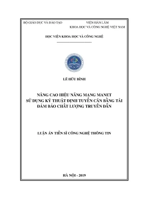 Luận án tiến sĩ nâng cao hiệu năng mạng manet sử dụng kỹ thuật định tuyến cân bằng tải đảm bảo chất lượng truyền dẫn