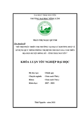 Luận văn tốt nghiệp hỗ trợ phát triển thị trường tại đại lý khương huệ và áp dụng quy trình phòng trị bệnh cho đàn gia cầm trên địa bàn huyện đồng hỷ tỉnh thái nguyên