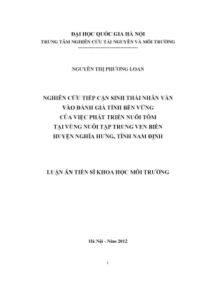 Luận án tiến sĩ nghiên cứu tiếp cận sinh thái nhân văn vào đánh giá tính bền vững của việc phát triển nuôi tôm tại vùng nuôi tập trung ven biển huyện nghĩa hưng tỉnh nam định và bảo vệ môi trường