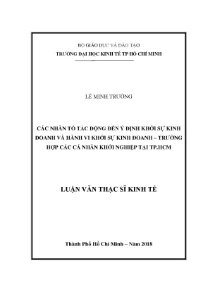 Luận văn thạc sĩ các nhân tố tác động đến ý định khởi sự kinh doanh và hành vi khởi sự kinh doanh trường hợp các cá nhân khởi nghiệp tại tp hcm
