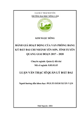 Luận văn tốt nghiệp đánh giá hoạt động của văn phòng đăng ký đất đai chi nhánh yên sơn tỉnh tuyên quang giai đoạn 2016 2020