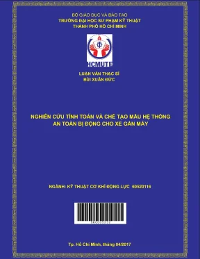 Luận văn thạc sĩ hcmute nghiên cứu tính toán và chế tạo mẫu hệ thống an toàn bị động cho xe gắn máy