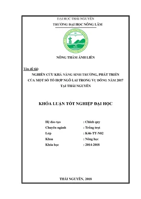 Luận văn tốt nghiệp nghiên cứu khả năng sinh trưởng phát triển của một số tổ hợp ngô lai trong vụ đông năm 2017 tại thái nguyên
