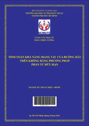 Luận văn thạc sĩ hcmute tính toán khả năng mang tải của đường dây trên không bằng phương pháp phần tử hữu hạn