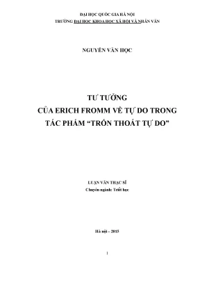 Luận văn thạc sĩ tư tưởng của erich fromm về tự do trong tác phẩm trốn thoát tự do
