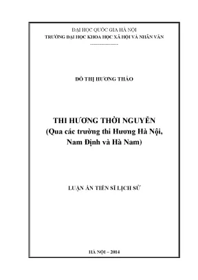 Luận án tiến sĩ thi hương thời nguyễn qua các trường thi hương hà nội nam định và hà nam