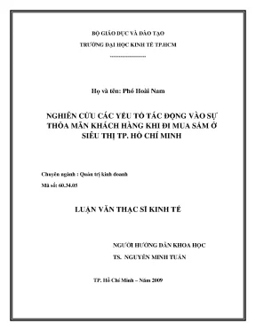 Luận văn thạc sĩ nghiên cứu các yếu tố tác động vào sự thỏa mãn khách hàng khi đi mua sắm ở siêu thị tp hcm