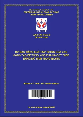 Luận văn thạc sĩ hcmute dự báo năng suất xây dựng của các công tác bê tông cốp pha và cốt thép bằng mô hình mạng bayes