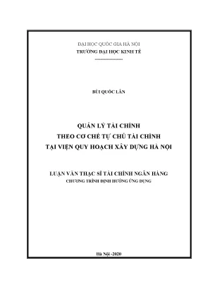 Luận văn thạc sĩ quản lý tài chính theo cơ chế tự chủ tài chính tại viện quy hoạch xây dựng hà nội