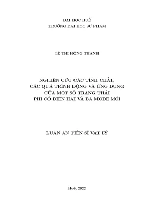Luận án tiến sĩ nghiên cứu các tính chất các quá trình động và ứng dụng của một số trạng thái phi cổ điển hai và ba mode mới