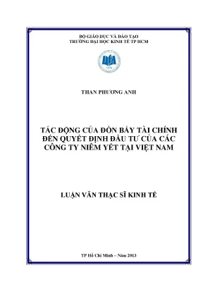 Luận văn thạc sĩ tác động của đòn bẩy tài chính đến quyết định đầu tư của các công ty niêm yết tại việt nam luận văn thạc sĩ