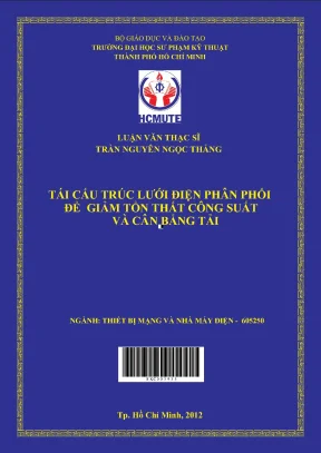 Luận văn thạc sĩ hcmute tái cấu trúc lưới điện phân phối để giảm tổn thất công suất và cân bằng tải