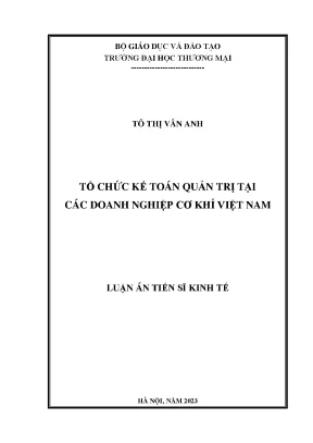 Luận án tiến sĩ tổ chức kế toán quản trị tại các doanh nghiệp cơ khí việt nam
