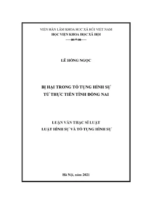 Luận văn thạc sĩ bị hại trong tố tụng hình sự từ thực tiễn tỉnh đồng nai